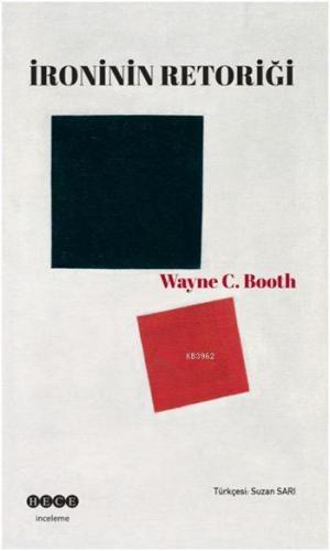 İroninin Retoriği | Wayne C. Booth | Hece Yayınları