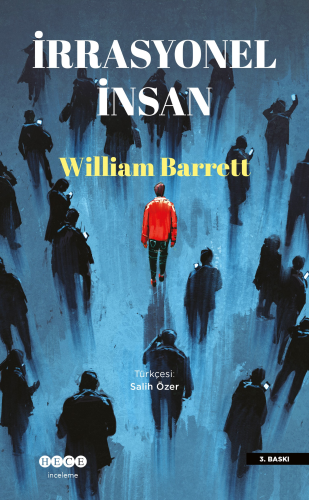 İrrasyonel İnsan | William Barrett | Hece Yayınları