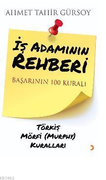 İş Adamının Rehberi; Başarının 100 Kuralı Törkiş Mörfi (Murphy) Kurall