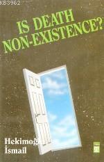 Is Death Non-Existence | Hekimoğlu İsmail | Timas Publishing