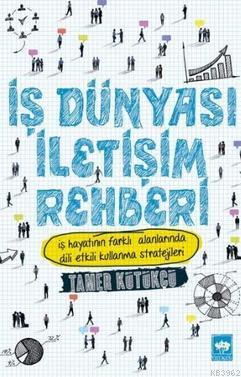 İş Dünyası İletişim Rehberi | Tamer Kütükçü | Ötüken Neşriyat