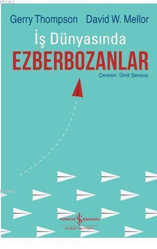 İş Dünyasında Ezberbozanlar | Gerry Thompson | Türkiye İş Bankası Kült