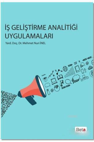 İş Geliştirme Analitiği Uygulamaları | Mehmet Nuri İnel | Beta Akademi