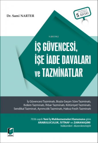 İş Güvencesi, İşe İade Davaları ve Tazminatlar | Sami Narter | Adalet 