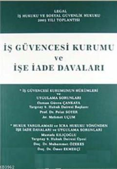 İş Güvencesi Kurumu ve İşe İade Davaları | Kolektif | Legal Yayıncılık