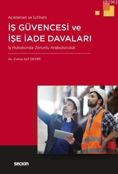 İş Güvencesi ve İşe İade Davaları; İş Hukukunda Zorunlu Arabuluculuk |