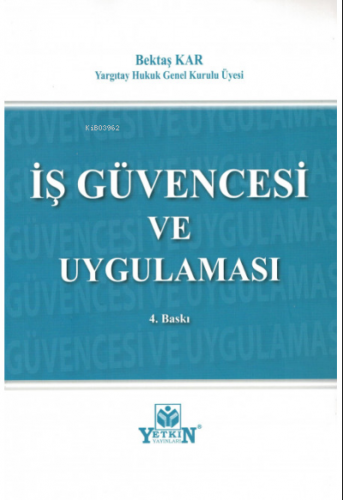 İş Güvencesi ve Uygulaması | Bektaş Kar | Yetkin Yayınları