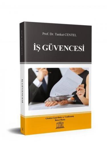 İş Güvencesi | Tankut Centel | Legal Yayıncılık