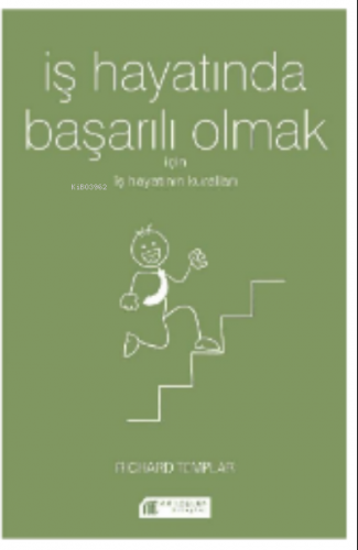 İş Hayatında Başarılı Olmak İçin İş Hayatının Kuralları | Richard Temp