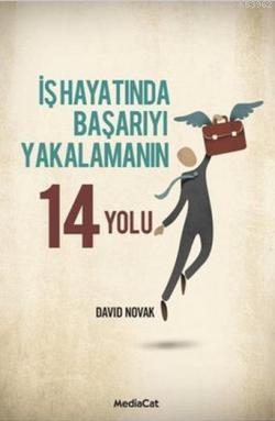 İş Hayatında Başarıyı Yakalamanın 14 Yolu | David Novak | Mediacat Kit