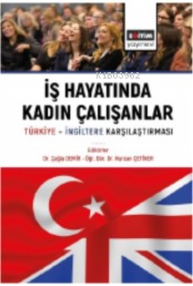 İş Hayatında Kadın Çalışanlar Türkiye İngiltere Karşılaştırmaları | Nu