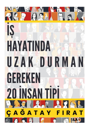 İş Hayatında Uzak Durman Gereken 20 İnsan Tipi | Çağatay Fırat | Tilki