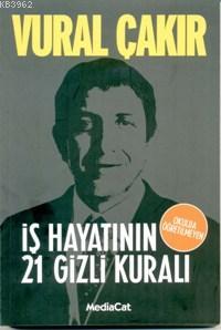 İş Hayatının Okulda Öğretilmeyen 21 Gizli Kuralı | Vural Çakır | Media