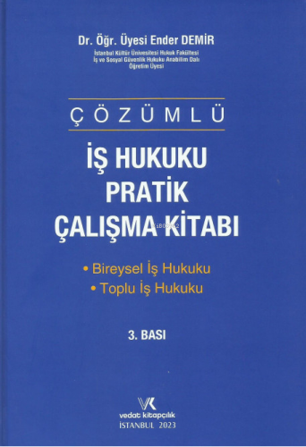 İş Hukuku Pratik Çalışma Kitabı | Ender Demir | Vedat Kitapçılık