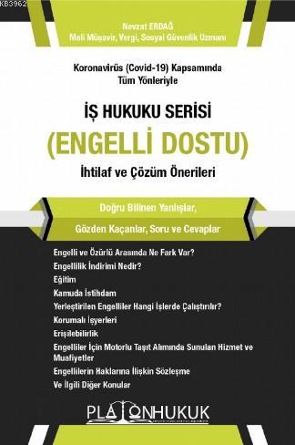 İş Hukuku Serisi Engelli Dostu | Nevzat Erdağ | Platon Hukuk Yayınevi