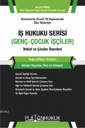 İş Hukuku Serisi Genç-Çocuk İşçiler | Nevzat Erdağ | Platon Hukuk Yayı