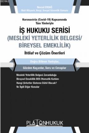 İş Hukuku Serisi Mesleki Yeterlilik/Bireysel Emeklilik | Nevzat Erdağ 