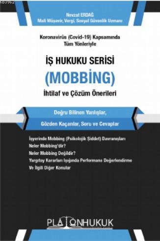 İş Hukuku Serisi Mobbing | Nevzat Erdağ | Platon Hukuk Yayınevi