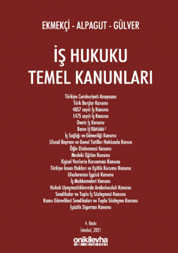 İş Hukuku Temel Kanunları | Ömer Ekmekçi | On İki Levha Yayıncılık