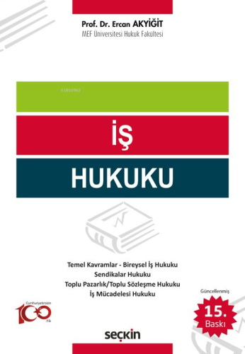 İş Hukuku | Ercan Akyiğit | Seçkin Yayıncılık