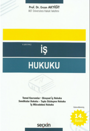 İş Hukuku | Ercan Akyiğit | Seçkin Yayıncılık