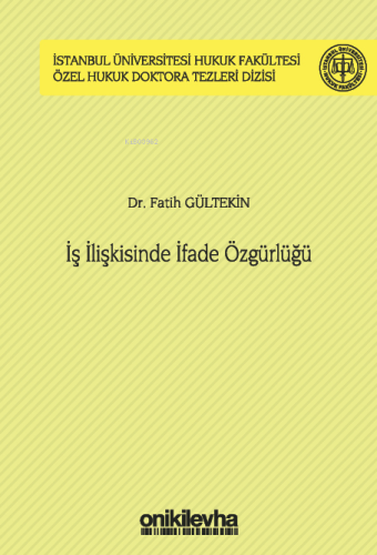 İş İlişkisinde İfade Özgürlüğü | Fatih Gültekin | On İki Levha Yayıncı