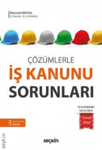 İş Kanunu Sorunları | Mustafa Baysal | Seçkin Yayıncılık