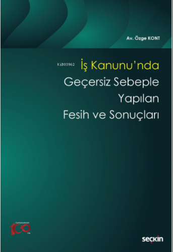 İş Kanunu'nda Geçersiz Sebeple Yapılan Fesih ve Sonuçları | Özge Kont 