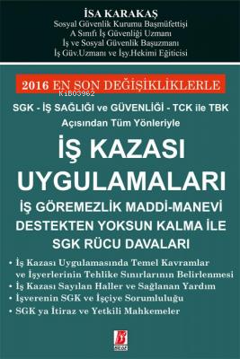 İş Kazası Uygulamaları | İsa Karakaş | Bilge Yayınevi - Hukuk Yayınlar