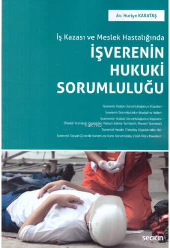 İş Kazası ve Meslek Hastalığında İşverenin Hukuki Sorumluluğu | Huriye