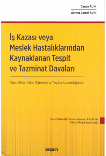 İş Kazası ve Meslek Hastalıklarından Kaynaklanan Tespit ve Tazminat Da