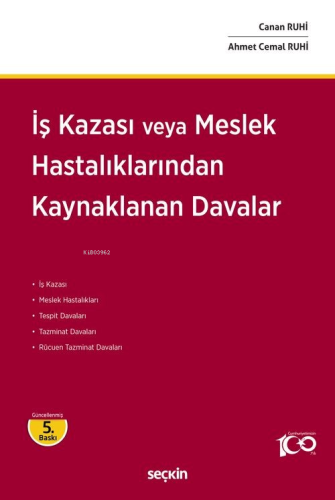 İş Kazası veya Meslek Hastalıklarından Kaynaklanan Davalar | Canan Ruh