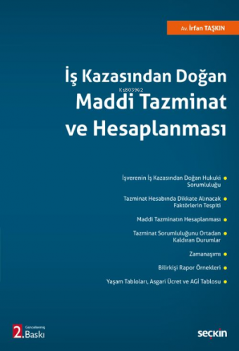 İş Kazasından Doğan Maddi Tazminat ve Hesaplanması | İrfan Taşkın | Se