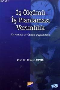 İş Ölçümü İş Planlaması Verimlilik | Hikmet Timur | Siyasal Kitabevi