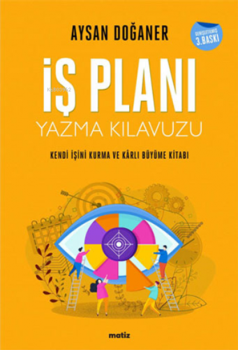 İş Planı Yazma Kılavuzu | Aysan Doğaner | Matiz Yayınevi