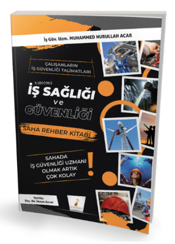 İş Sağlığı ve Güvenliği İSG Saha Rehber Kitabı | Muhammed Nurullah Aca