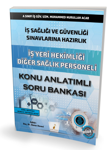 İş Sağlığı ve Güvenliği Sınavlarına Hazırlık İş Yeri Hekimliği Diğer |