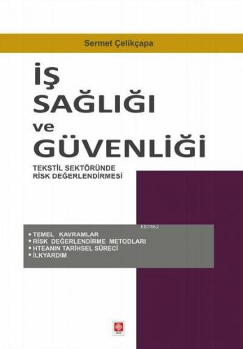 İş Sağlığı ve Güvenliği; Tekstil Sektöründe Risk Değerlendirmesi | Ser