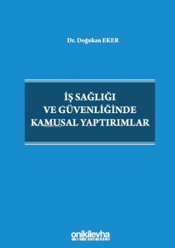 İş Sağlığı ve Güvenliğinde Kamusal Yaptırımlar | Doğukan Eker | On İki