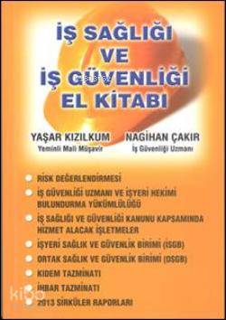 İş Sağlığı ve İş Güvenliği El Kitabı | Yaşar Kızılkum | Alfa Basım Yay