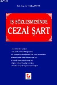 İş Sözleşmesinde Cezai Şart | Veli Karagöz | Seçkin Yayıncılık