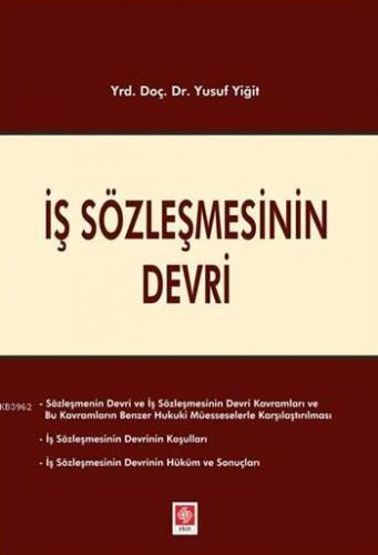 İş Sözleşmesinin Devri | Yusuf Yiğit | Ekin Kitabevi Yayınları