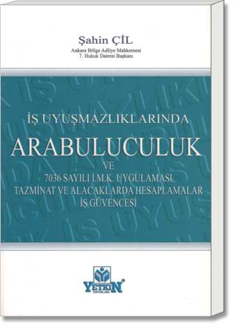 İş Uyuşmazlıklarında Arabuluculuk | Şahin Çil | Yetkin Yayınları