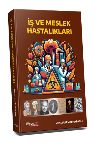 İş ve Meslek Hastalıkları | Yusuf Samir Hasanlı | Hipokrat Kitabevi