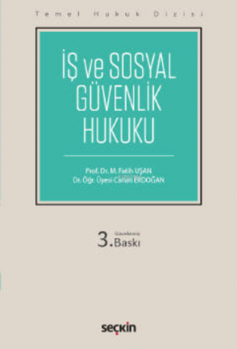 İş ve Sosyal Güvenlik Hukuku (THD) | Canan Erdoğan | Seçkin Yayıncılık