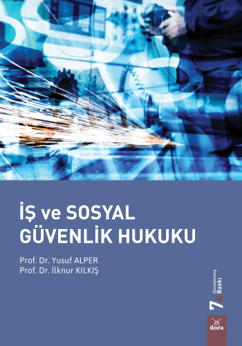 İş ve Sosyal Güvenlik Hukuku | Yusuf Alper | Dora Yayıncılık