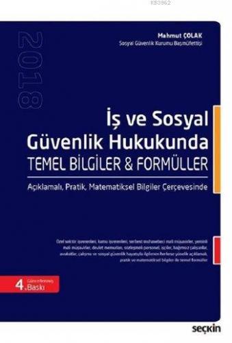 İş ve Sosyal Güvenlik Hukukunda Temel Bilgiler ve Formüller | Mahmut Ç