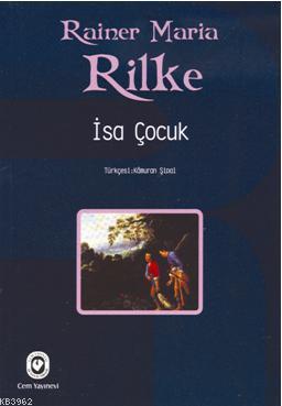 İsa Çocuk | Rainer Maria Rilke | Cem Yayınevi