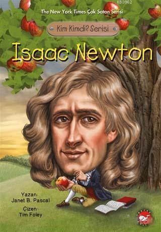 Isaac Newton; Kim Kimdi? Serisi | Janet B. Pascal | Beyaz Balina Yayın