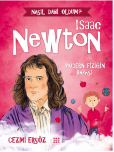 Isaac Newton – Modern Fiziğin Babası | Cezmi Ersöz | Dokuz Çocuk